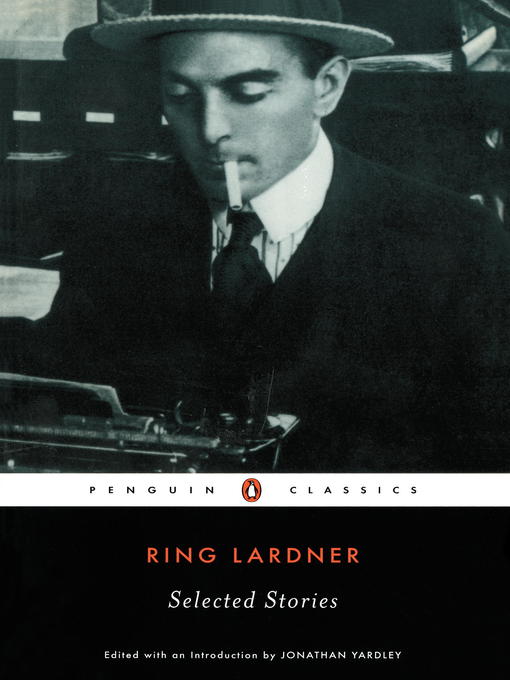 Title details for Selected Stories by Ring Lardner - Available